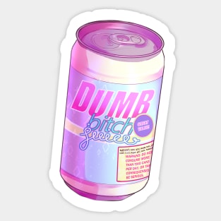 dumb bitch juice Sticker